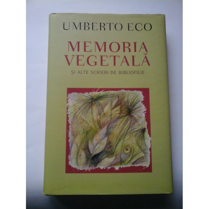 MEMORIA VEGETALA - UMBERTO ECO MEMORIA VEGETALA - UMBERTO ECO